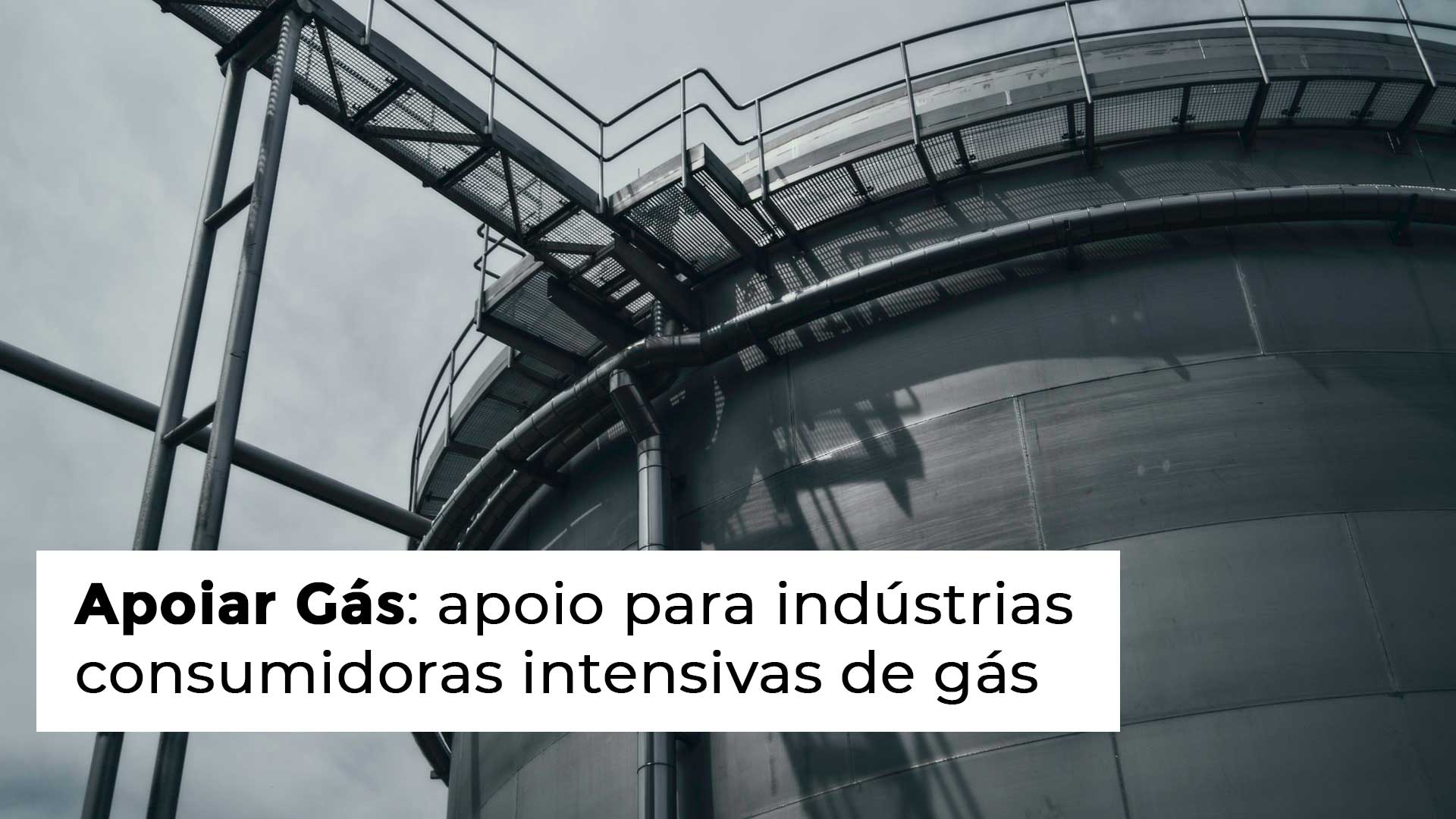 Apoiar Gás: candidaturas para indústrias intensivas de gás