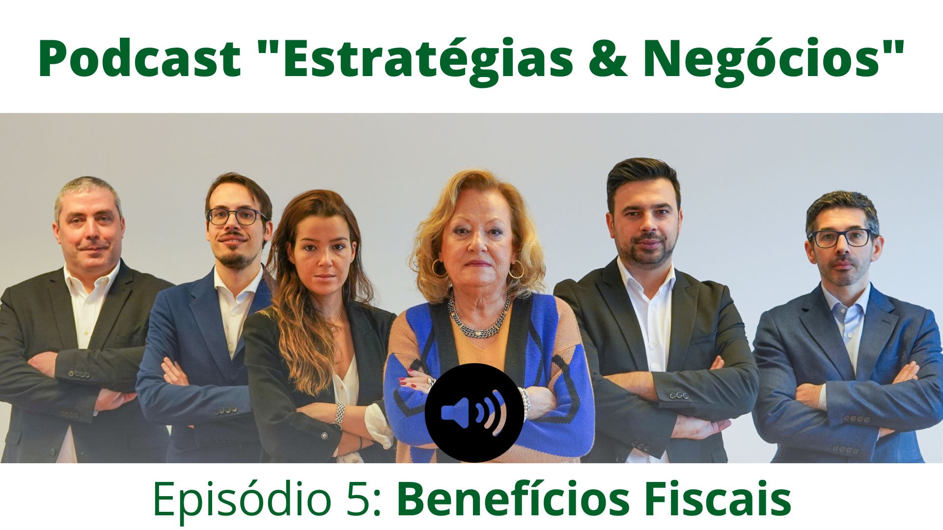 Episódio 5 do podcast Estrategor "Estratégias e Negócios" com o tema "Benefícios Fiscais"
