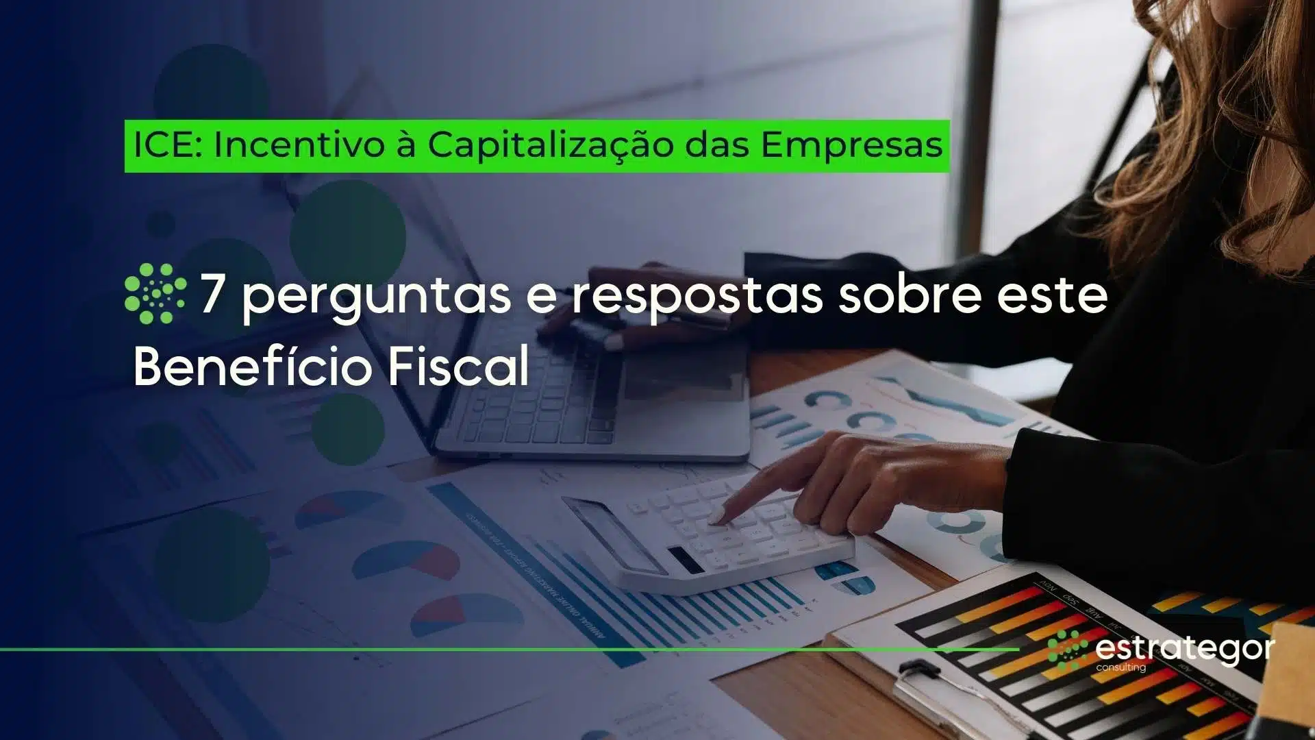 ICE perguntas e respostas sobre este beneficio fiscal