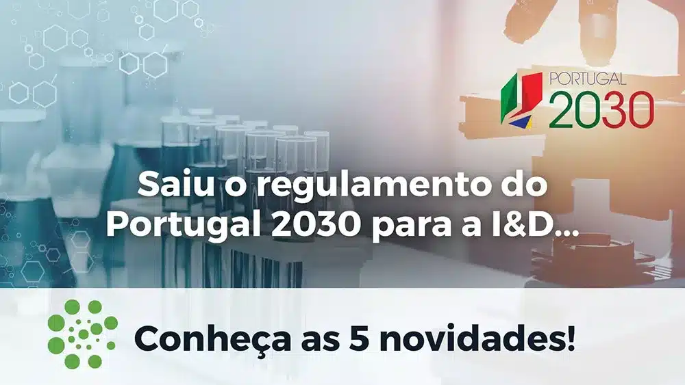 Regulamento Portugal 2030 para Investigação e Desenvolvimento.