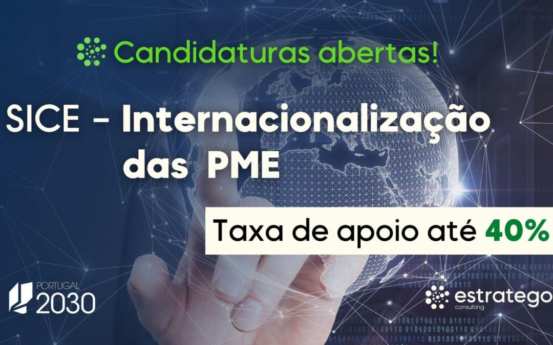 Portugal 2030: Chegaram os apoios à Internacionalização das PME!