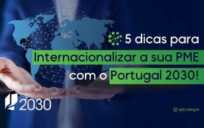 5 dicas para internacionalizar a sua PME com o Portugal 2030!