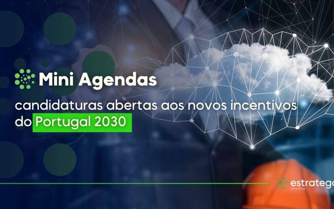 Mini Agendas: candidaturas abertas aos novos incentivos do Portugal 2030