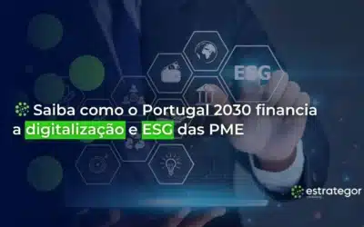 Saiba como o Portugal 2030 financia a digitalização e ESG das PME