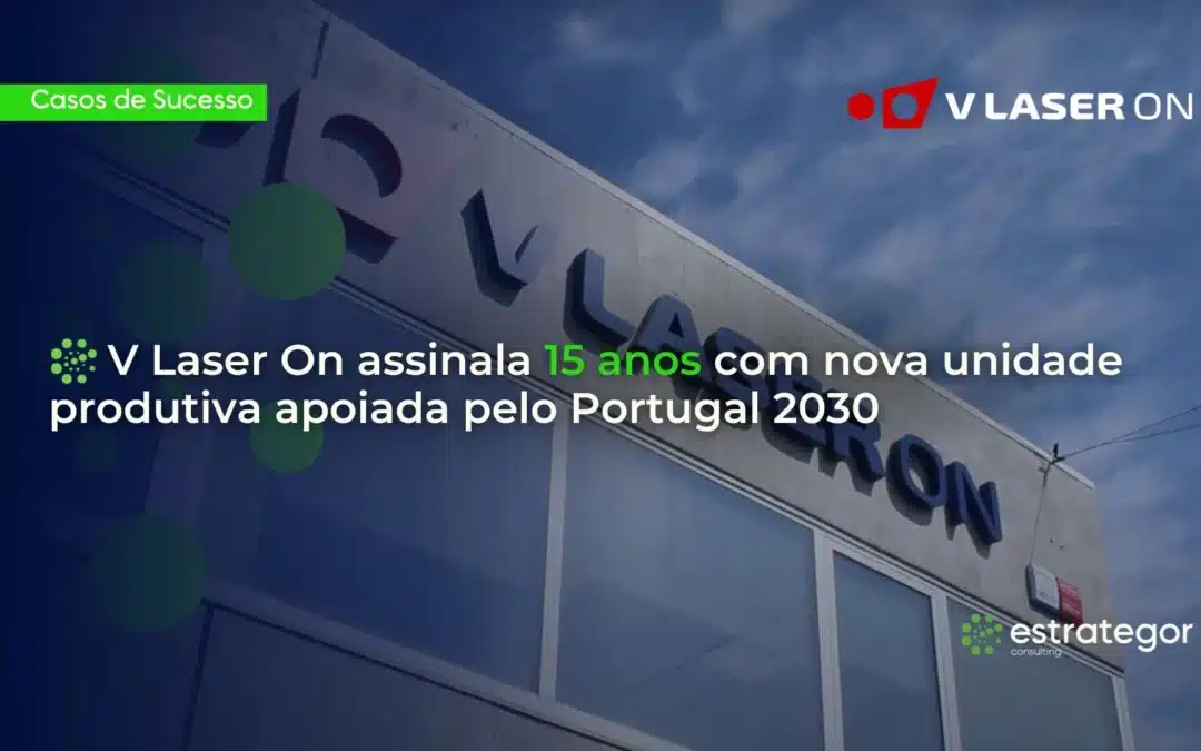 V Laser On assinala 15 anos com nova unidade produtiva apoiada pelo Portugal 2030