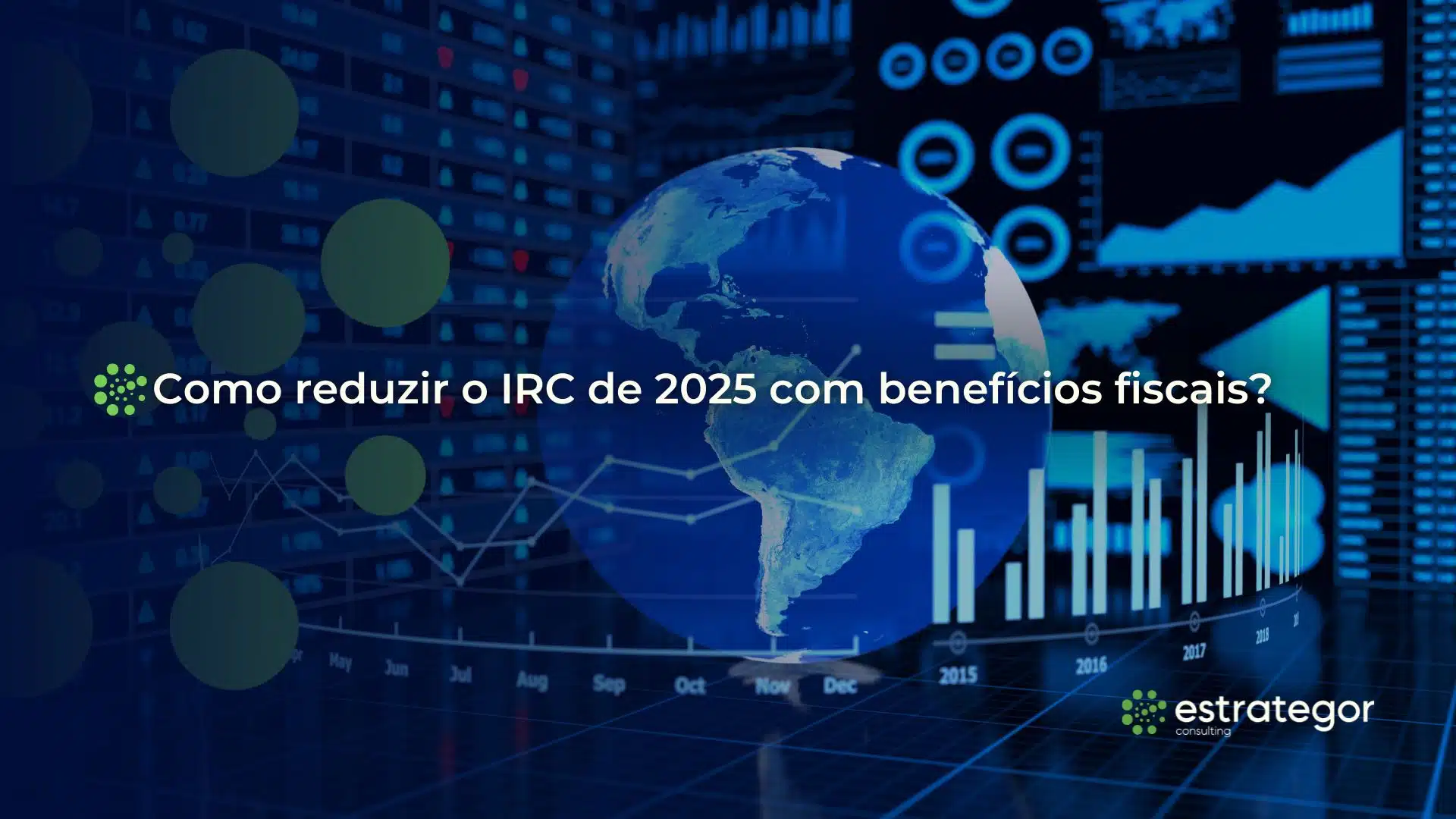 Como reduzir o IRC de 2025 com benefícios fiscais Como reduzir o IRC de 2025 com benefícios fiscais