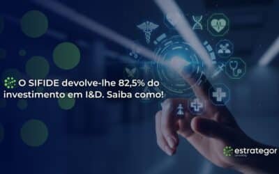 O SIFIDE devolve-lhe 82,5% do investimento em I&D. Saiba como!