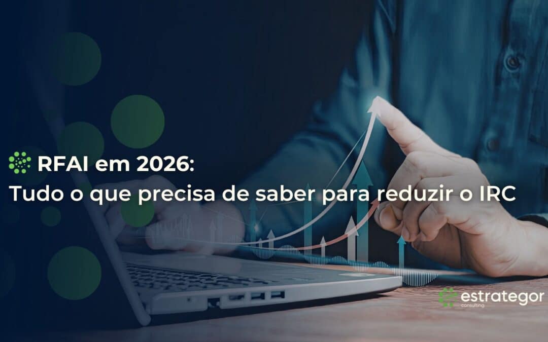 RFAI em 2026: tudo o que precisa de saber para reduzir o IRC