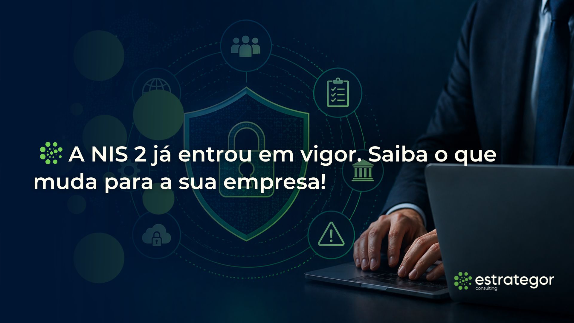 NIS 2 entrou em vigor em abril 2026