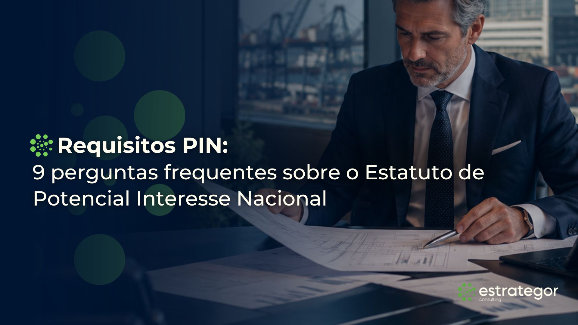9 perguntas frequentes sobre o Estatuto de Potencial Interesse Nacional