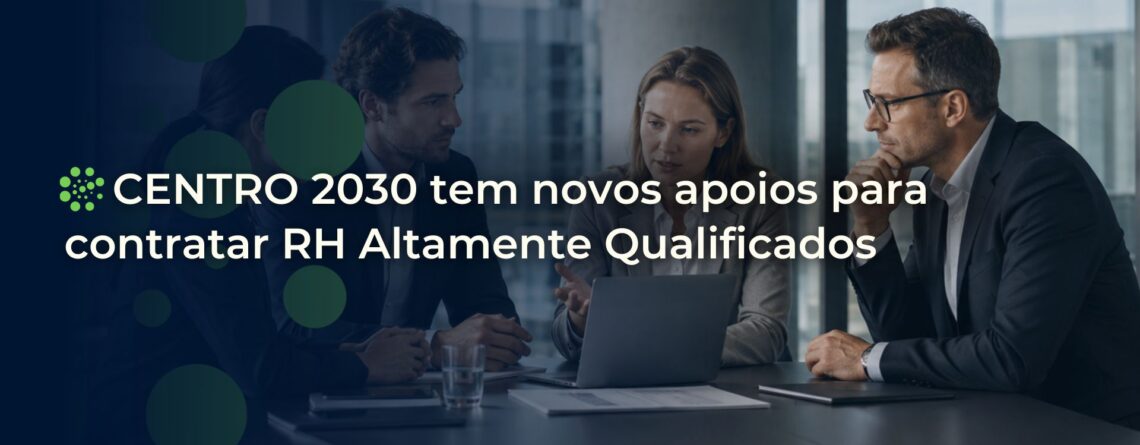 Centro 2030 - RH Altamente Qualificados